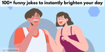 100 Funny Jokes To Instantly Brighten Your Day