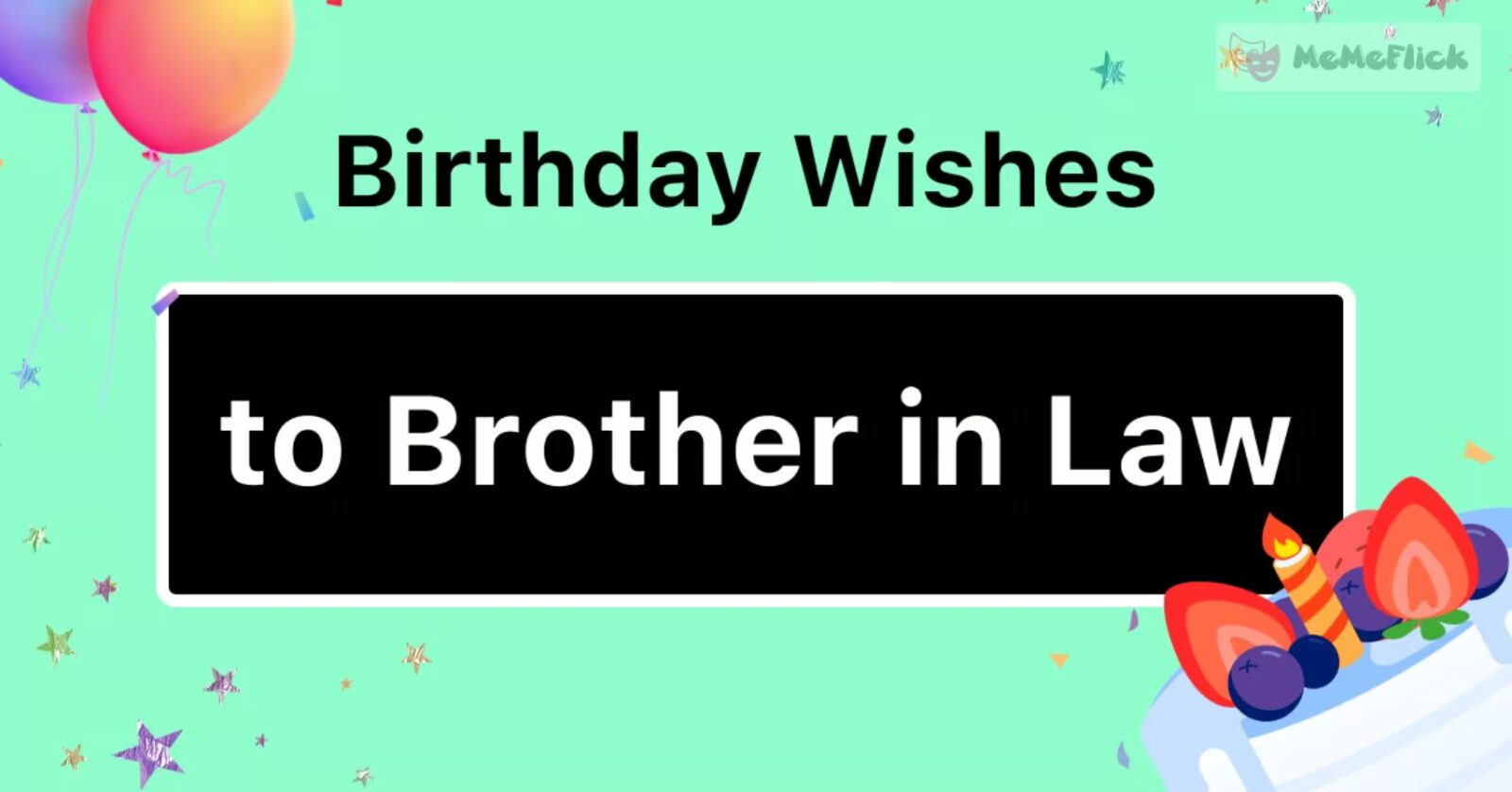 Happy Birthday Brother in Law! 70 Funny Messages to Make Him Laugh